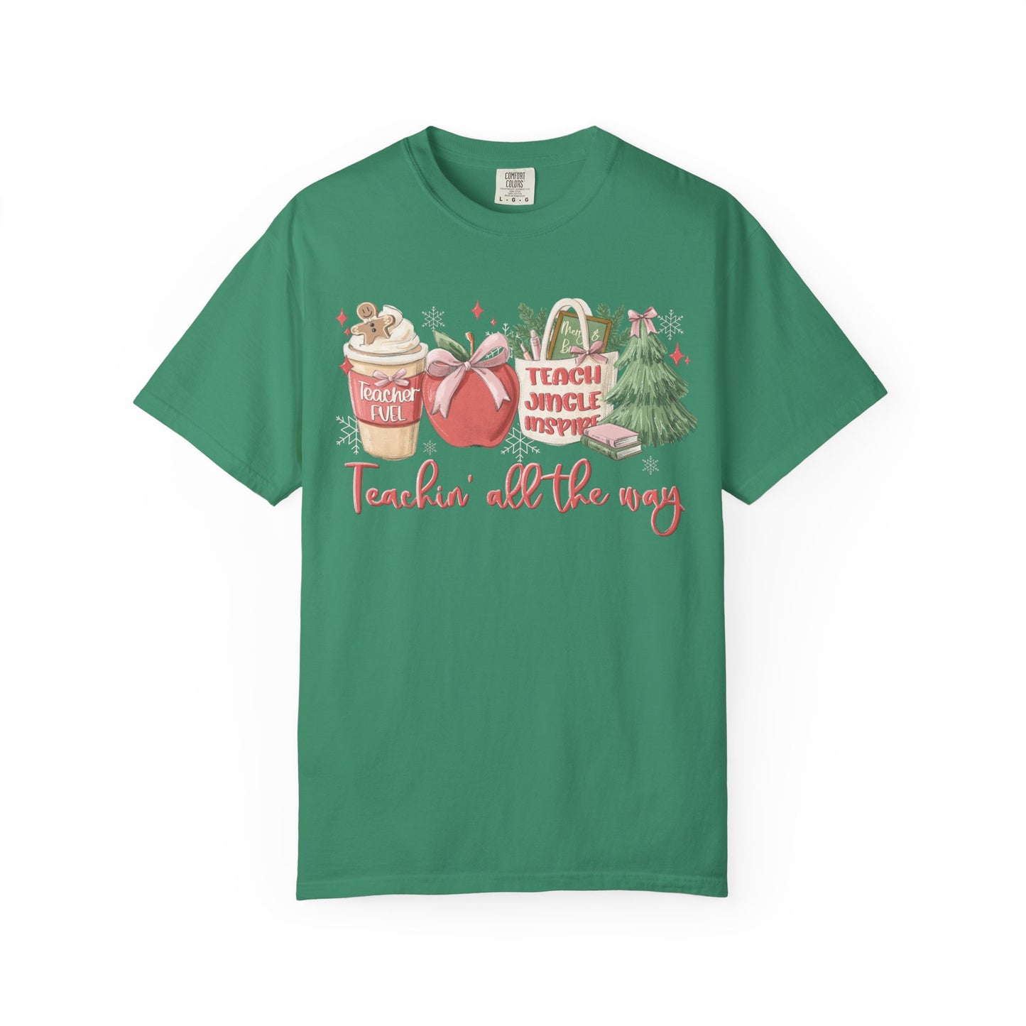 Teachin' All the Way  — Christmas Tee