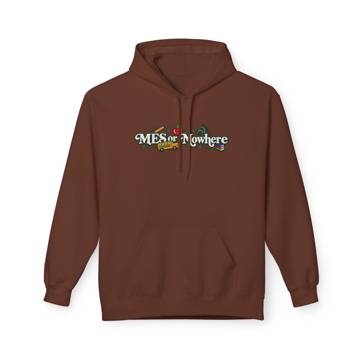"MES or Nowhere" w/ apple- Moriches Hoodie