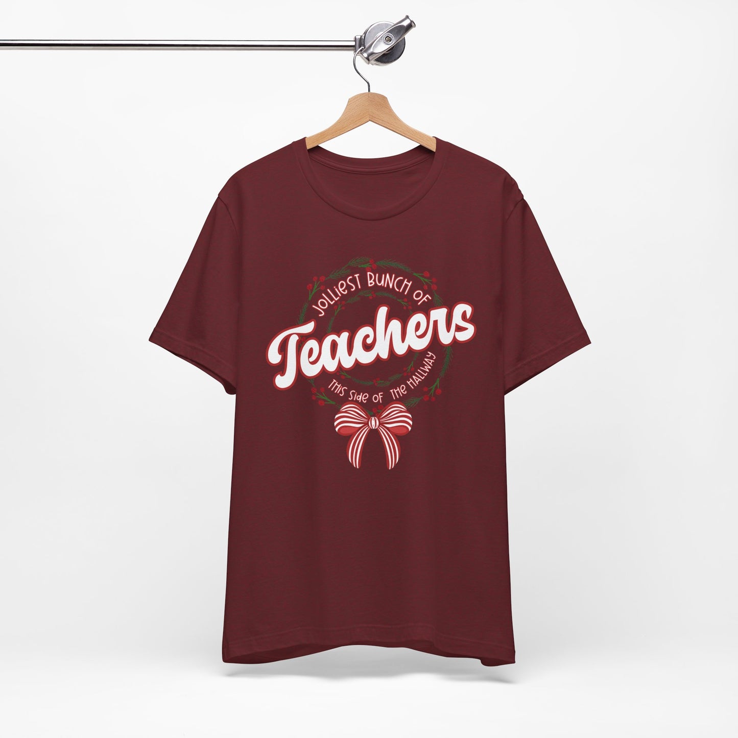 The Jolliest Bunch of teachers this side of the HALLWAY- Christmas Unisex T-Shirt