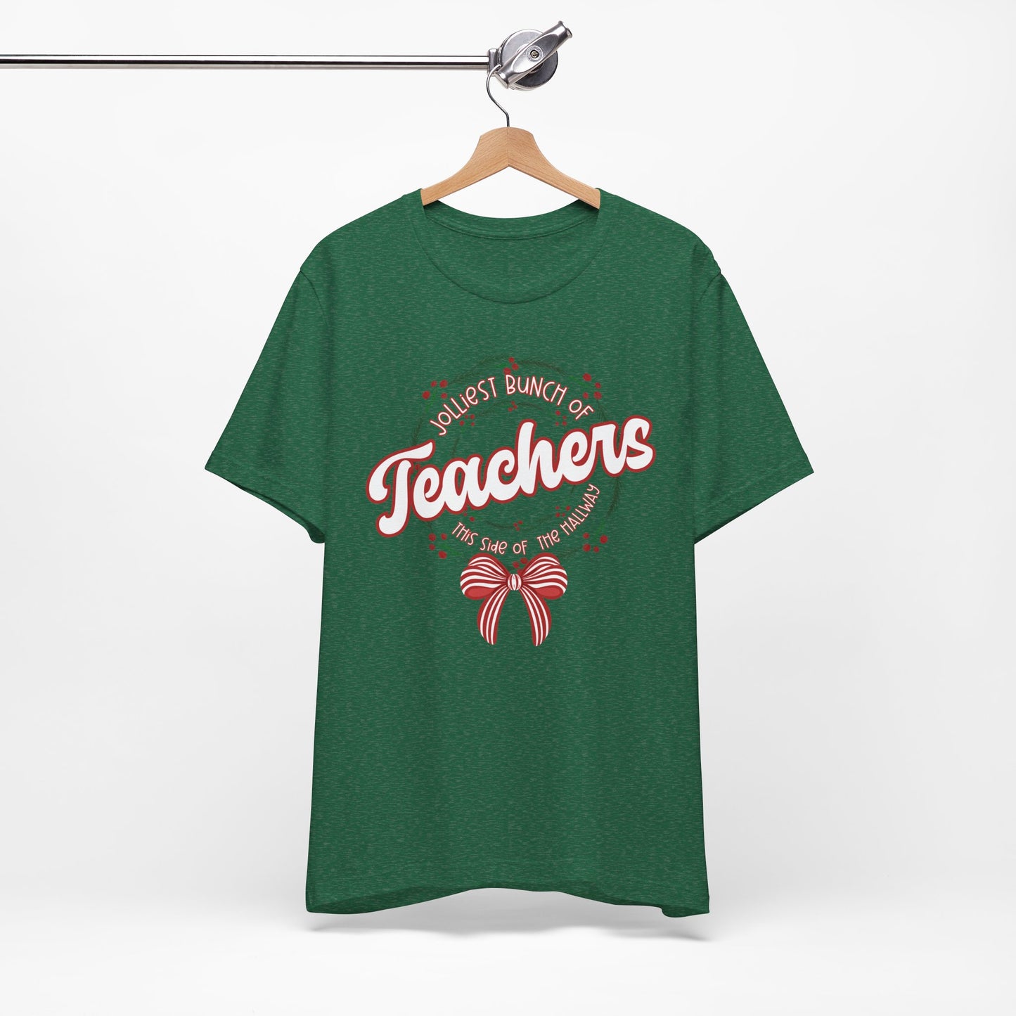 The Jolliest Bunch of teachers this side of the HALLWAY- Christmas Unisex T-Shirt