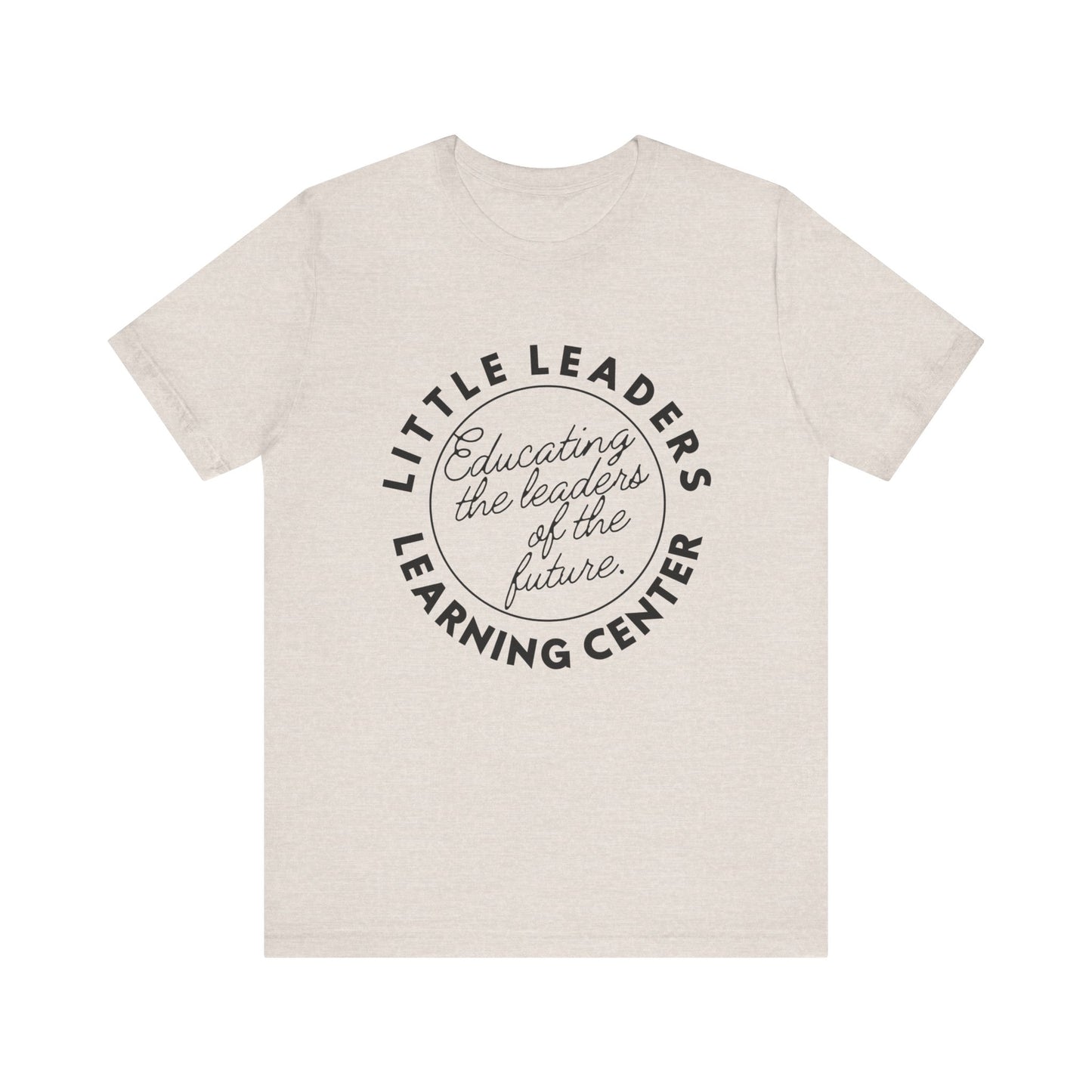 Little Leaders Slogan Tee - Unisex Jersey Short Sleeve Tee
