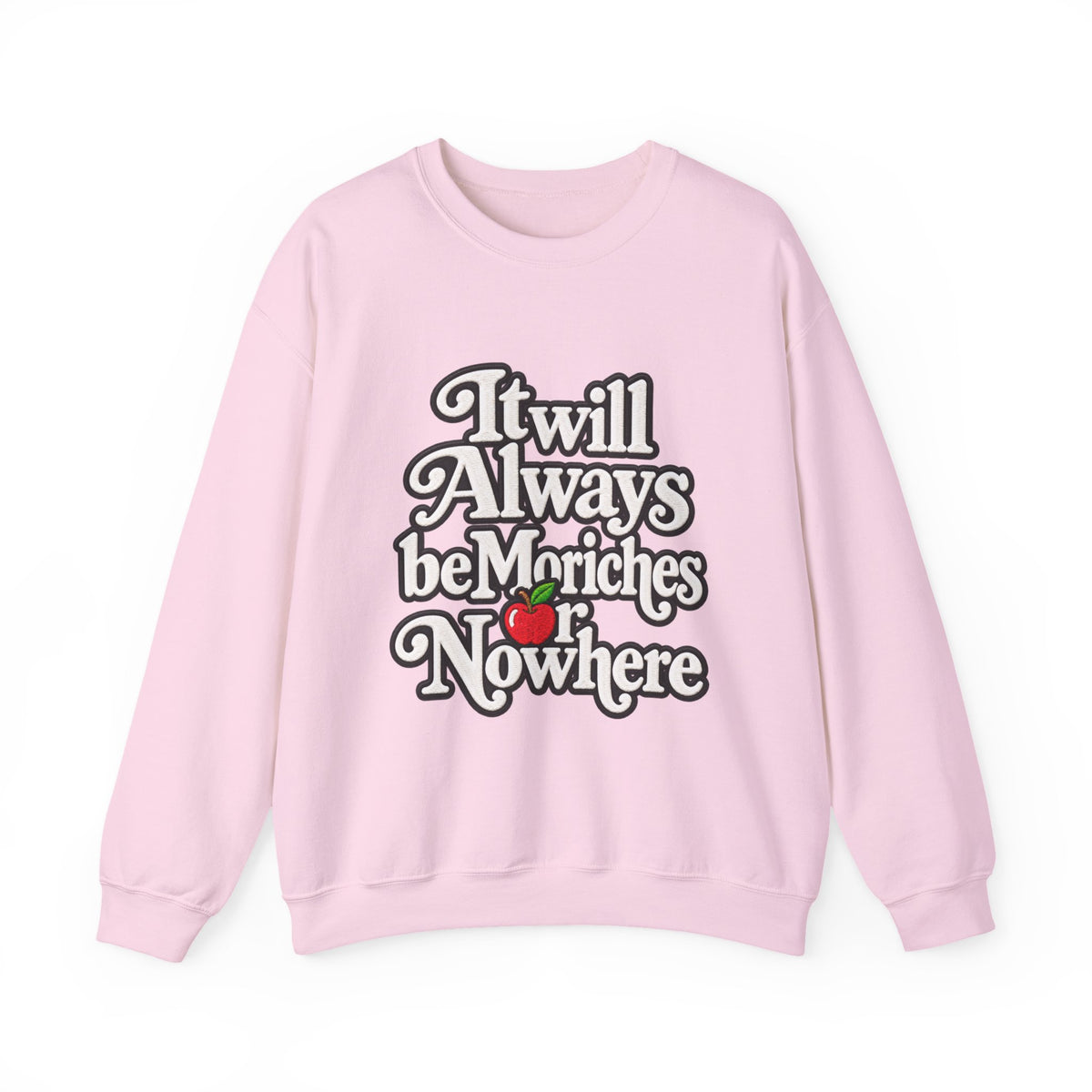 "Moriches or Nowhere" w/ apple- LARGE FRONT Crewneck Sweatshirt