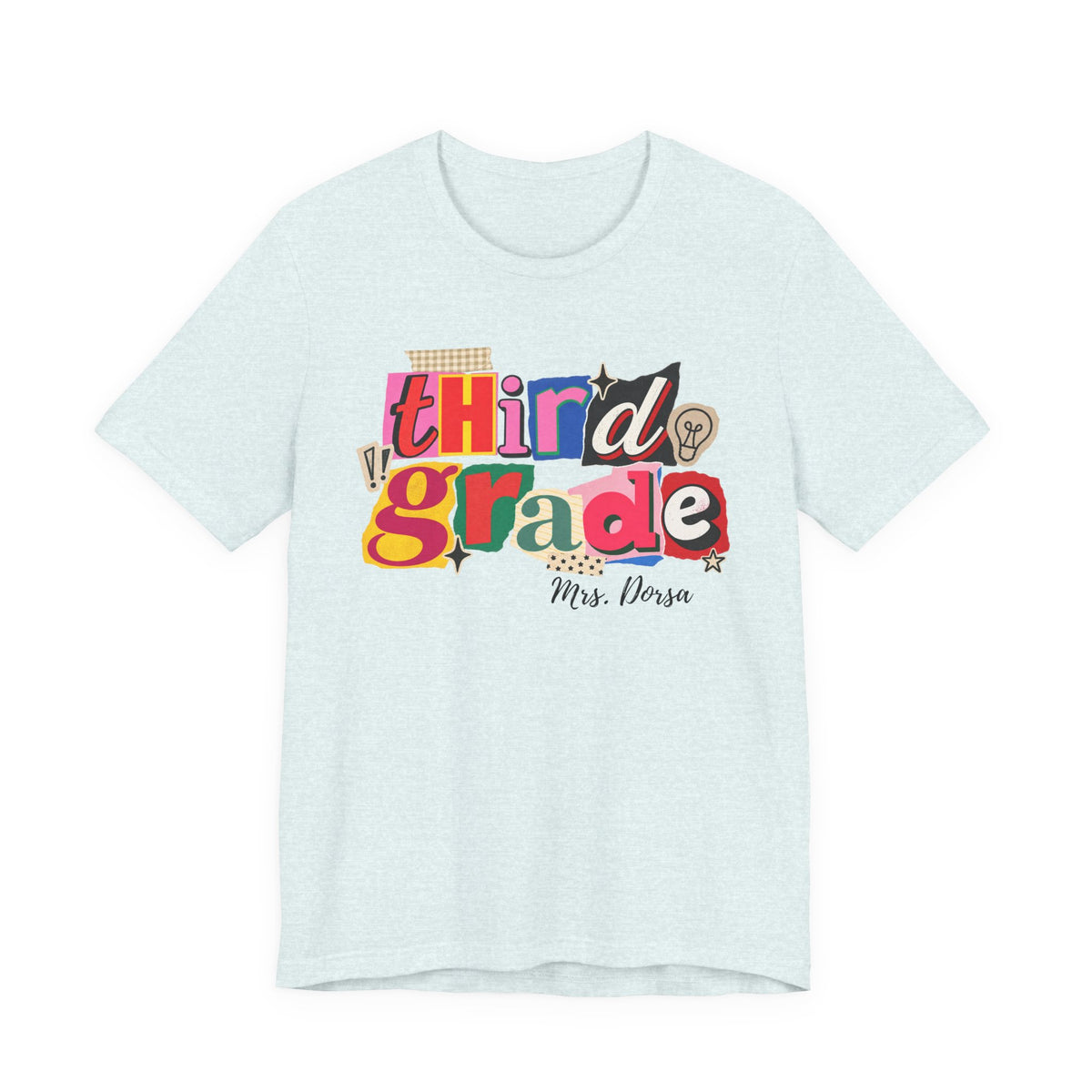 Dorsa- Third Grade Teacher T-Shirt – Personalized