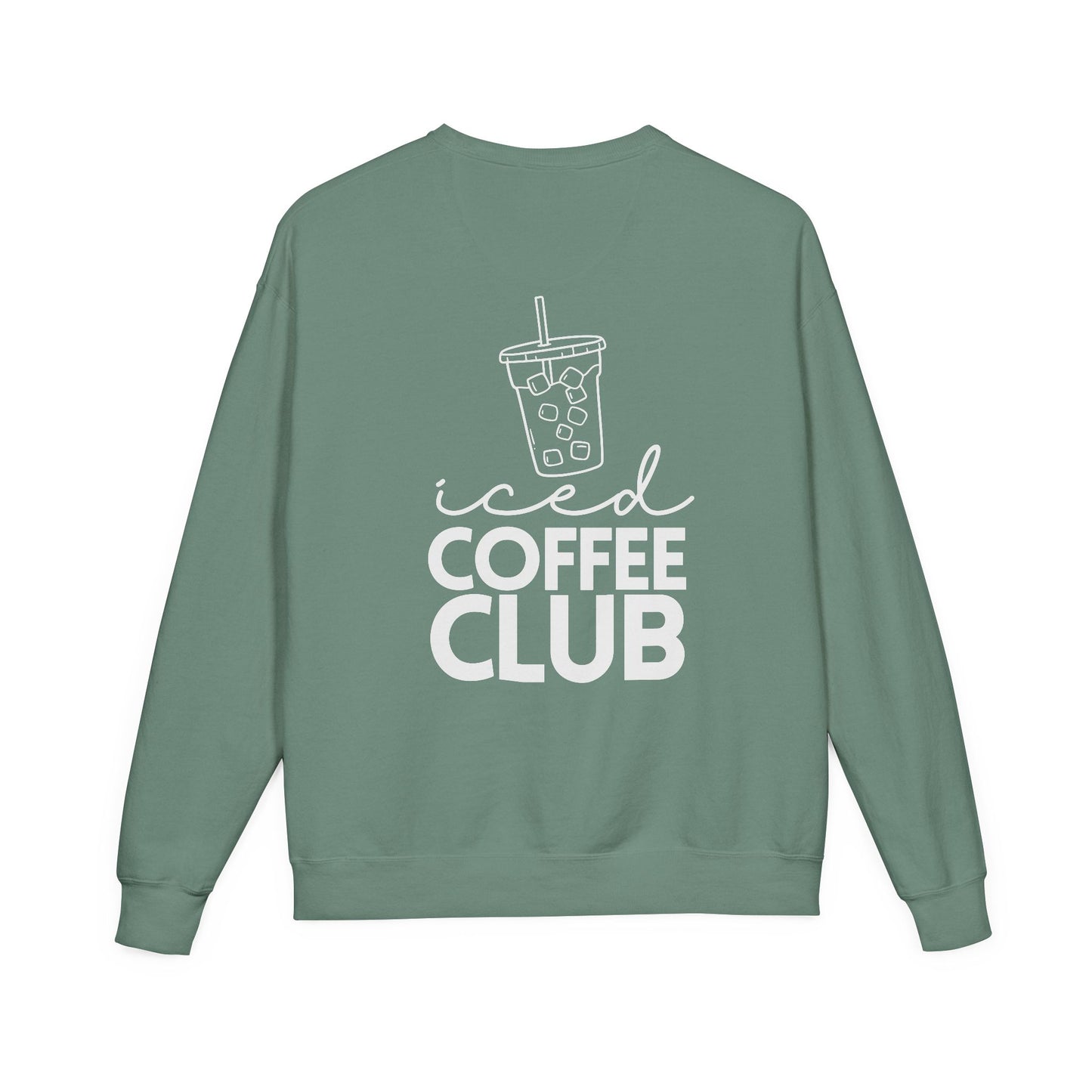 Coffee Lovers Garment Dyed Sweatshirt, Iced Coffee Club Apparel