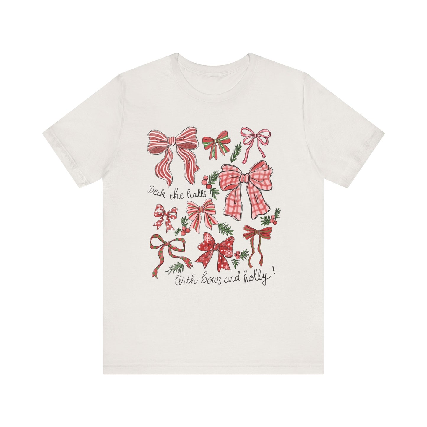 Deck the halls w/ Bows and Holly— Christmas Unisex T‑Shirt