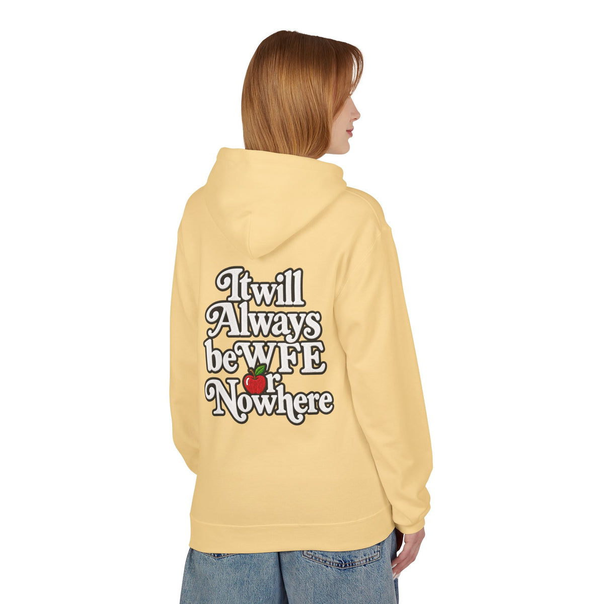 "WFE or Nowhere" with Supplies Hoodie