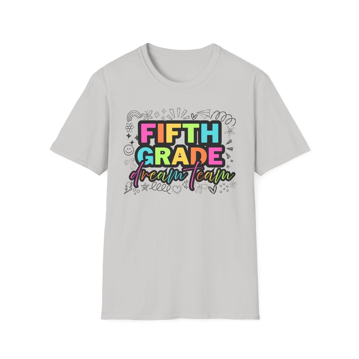 Dream Team- 5th Grade- Unisex Softstyle T-Shirt- Teacher Life