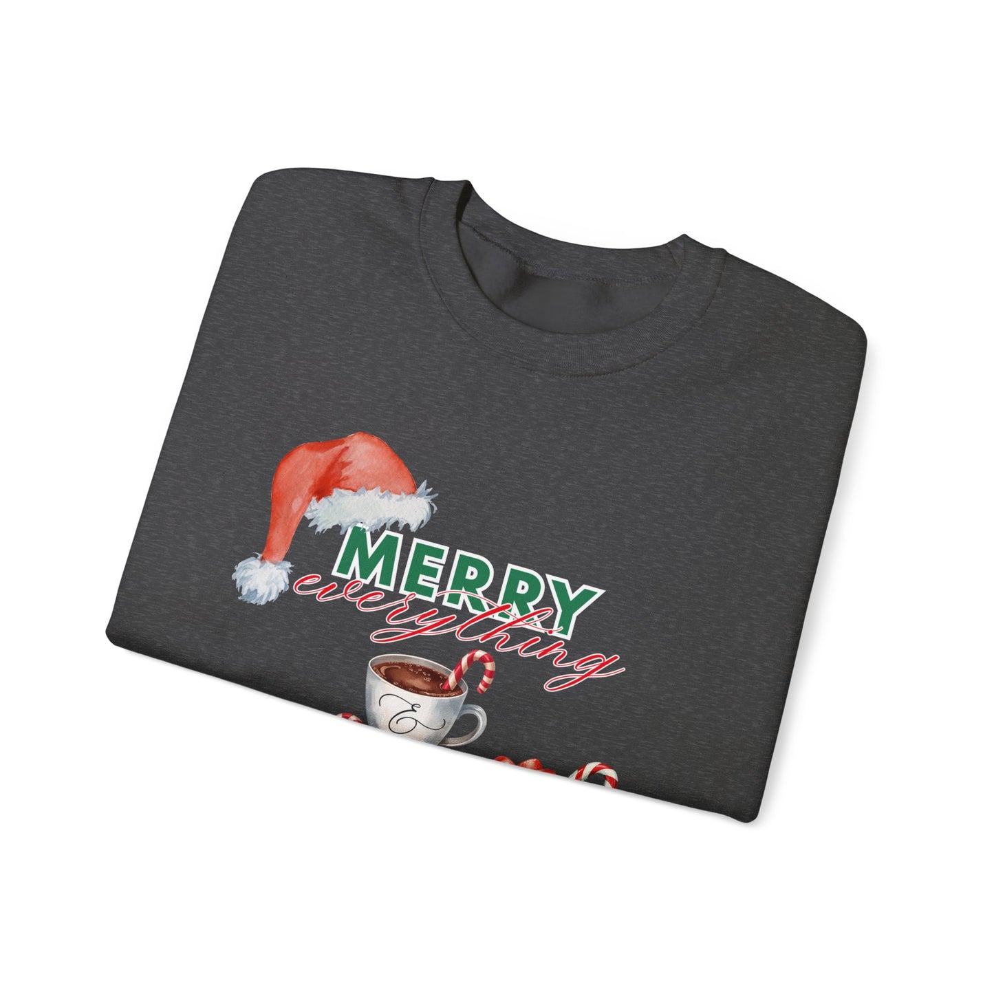 “Merry Everything, Happy Always” Christmas Crewneck