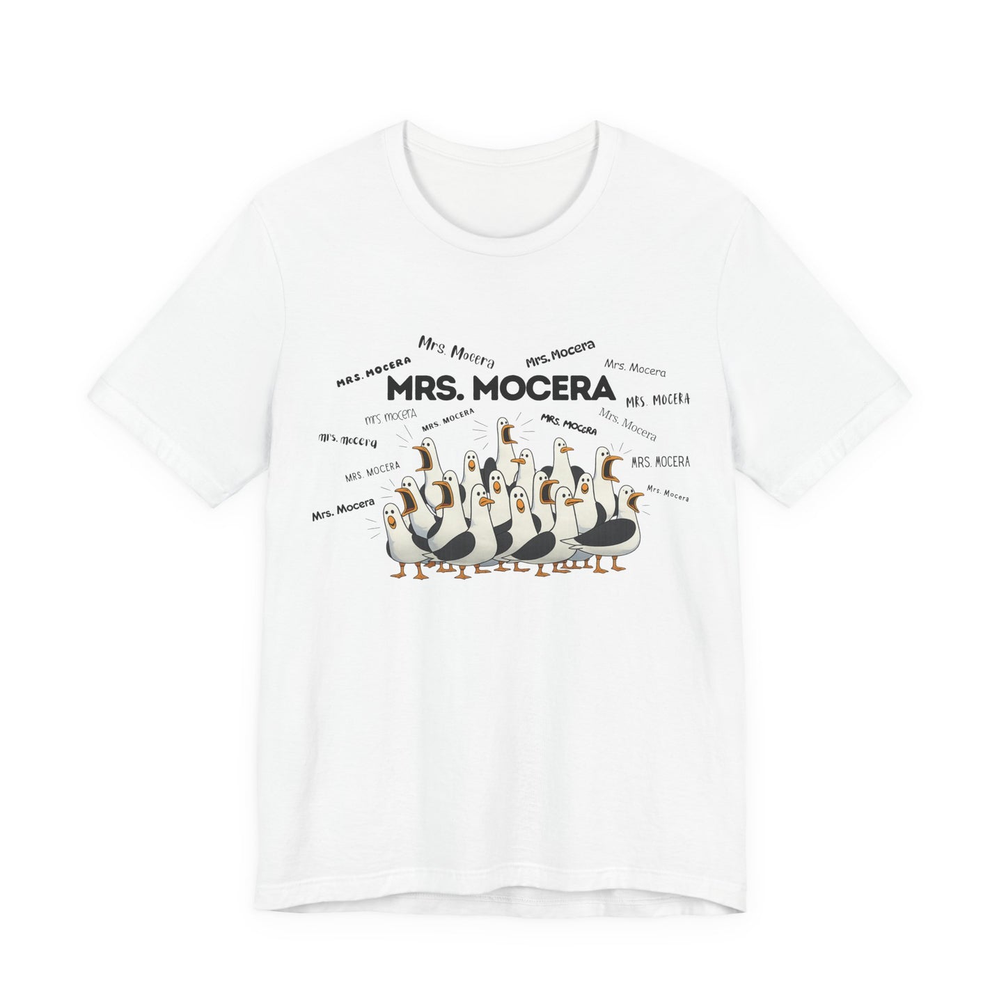 Mrs. Mocera- Penguin Choir T-Shirt — Funny Teacher Personalized Tee