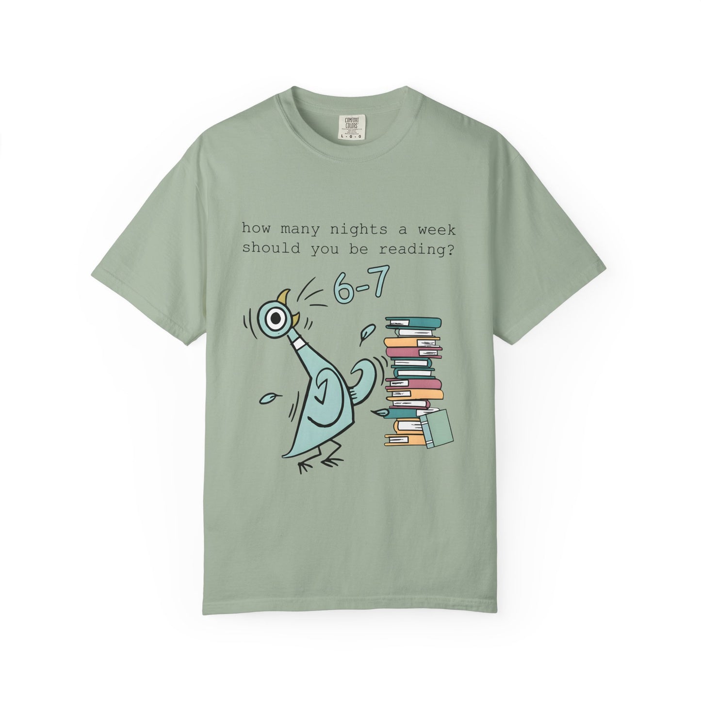 “How many nights a week should you be reading? 6-7” -Teacher Graphic T-Shirt