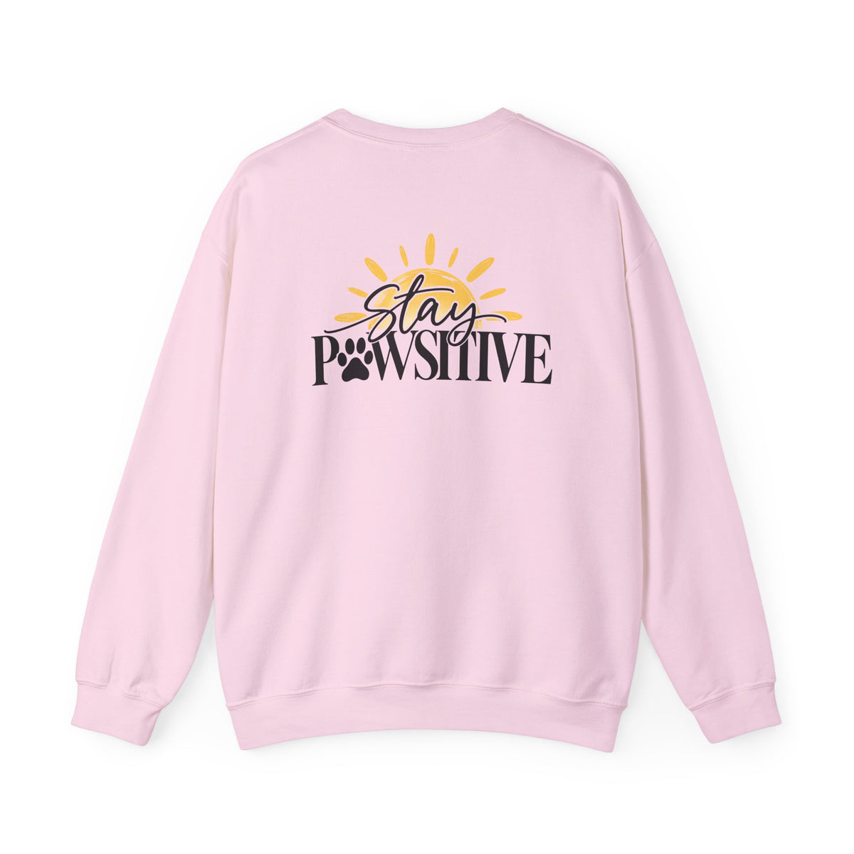 Hound + Home "Stay Pawsitive" —  Crewneck