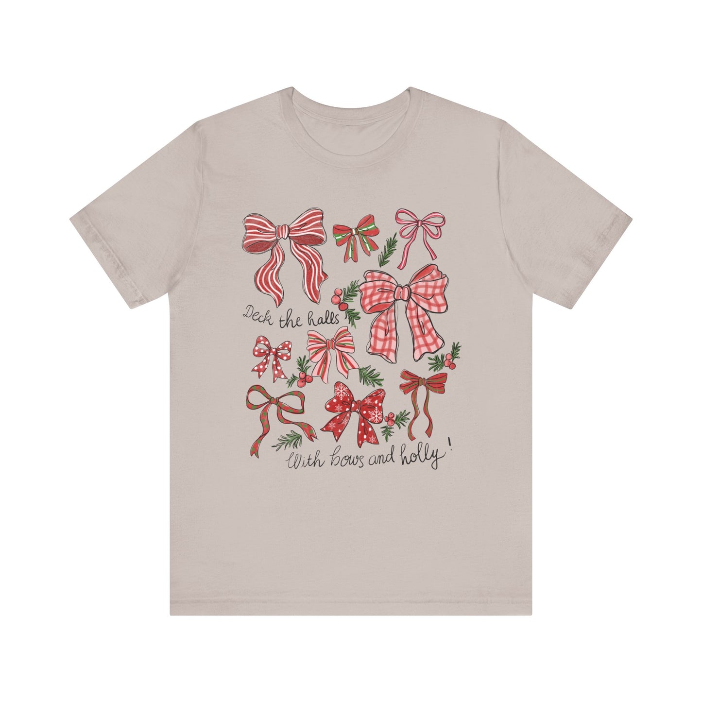 Deck the halls w/ Bows and Holly— Christmas Unisex T‑Shirt