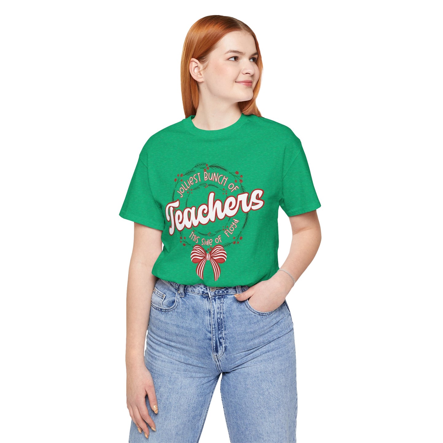 The Jolliest Bunch of teachers this side of Floyd- Christmas T-Shirt