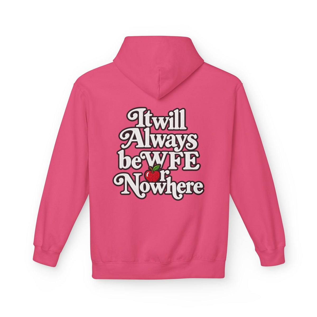 "WFE or Nowhere" with Supplies Hoodie