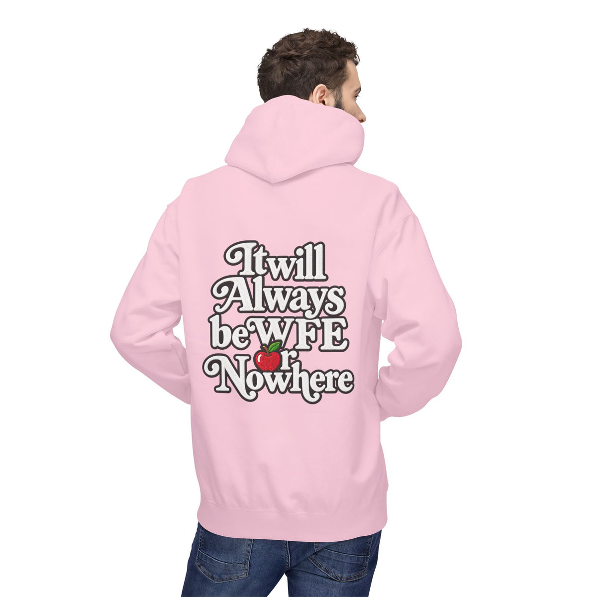 "WFE or Nowhere" with Supplies Hoodie