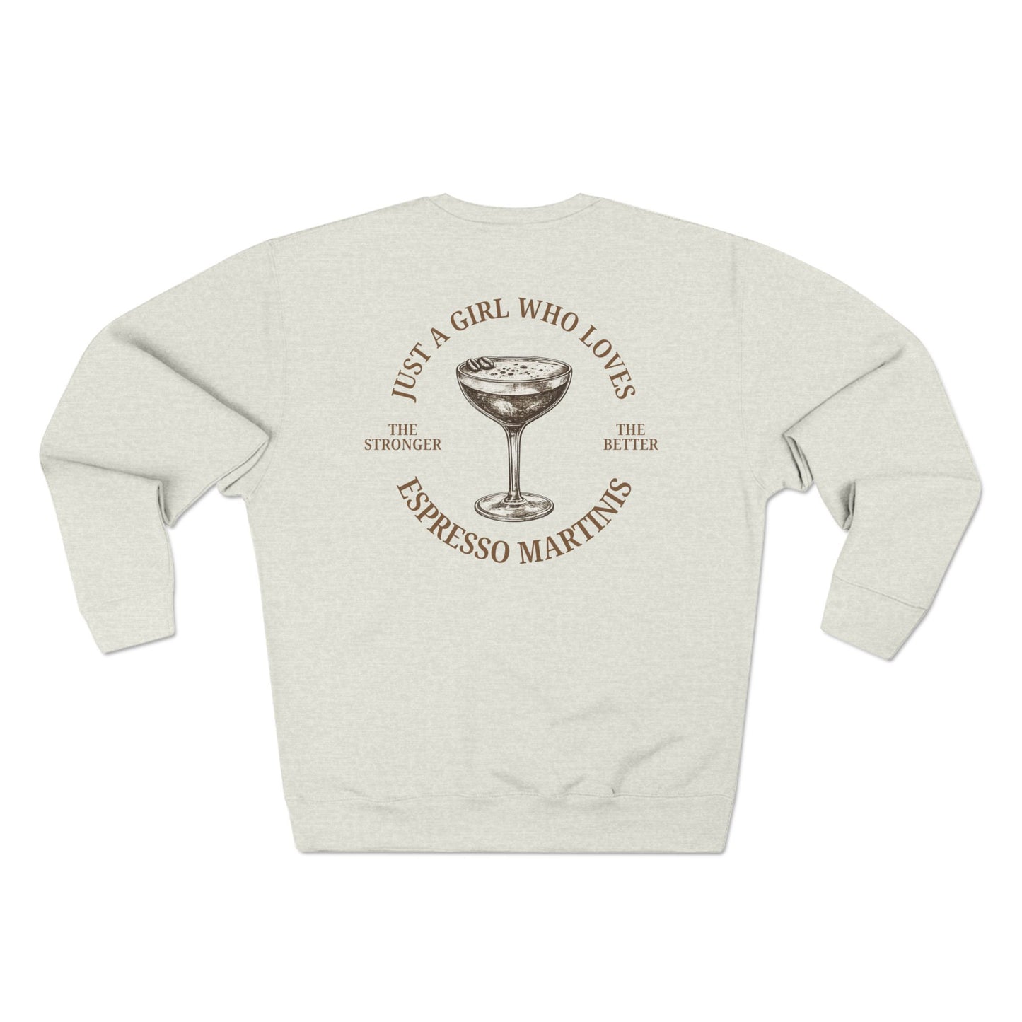 "Just a Girl Who Loves Espresso Martinis" Crewneck