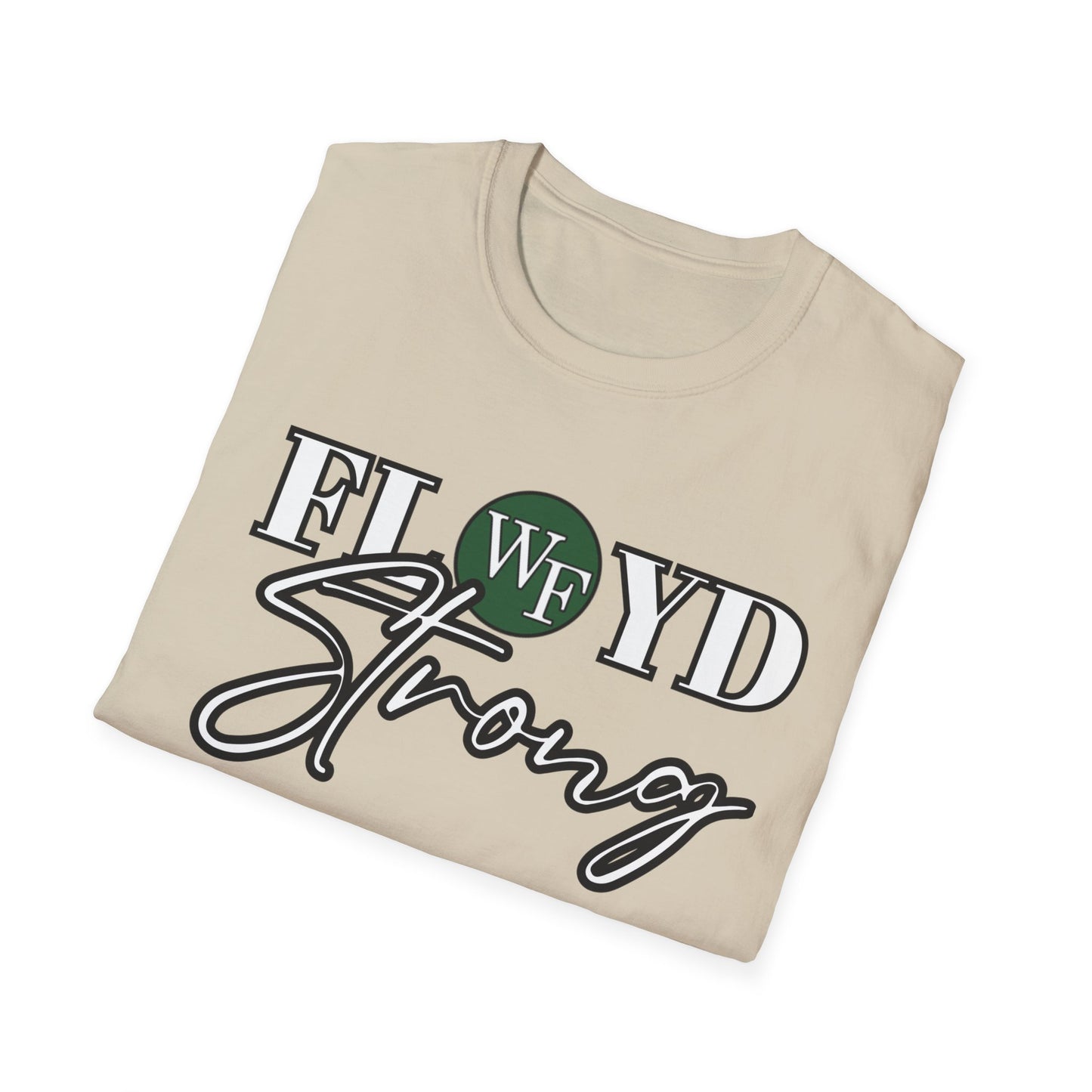 FLOYD Strong Unisex Softstyle T-Shirt - Inspirational Comfort Tee