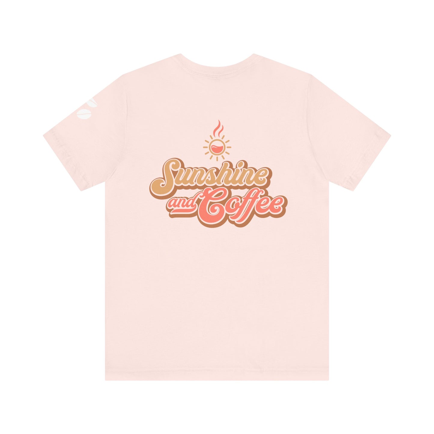 Sunshine and Coffee Unisex Tee - Perfect for Coffee Lovers