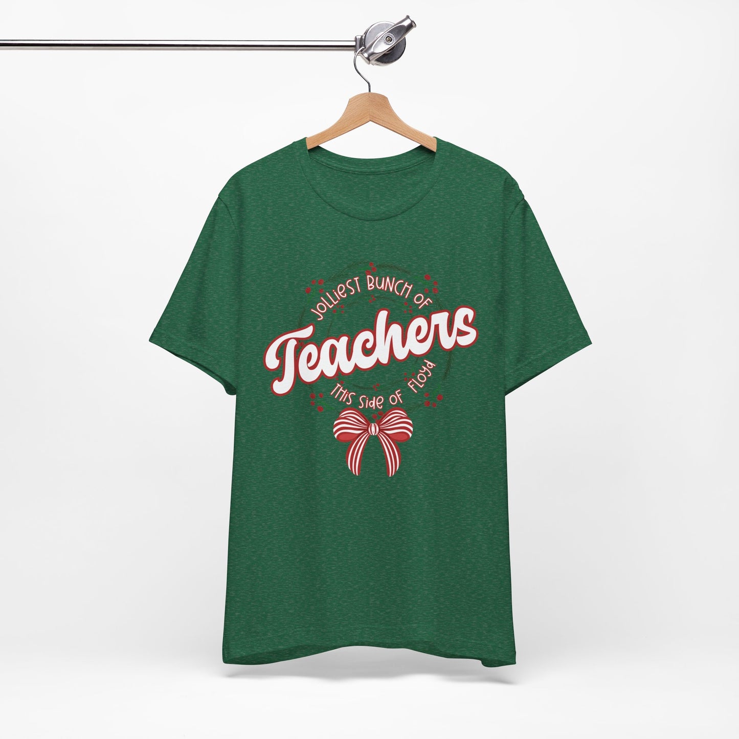 The Jolliest Bunch of teachers this side of Floyd- Christmas T-Shirt