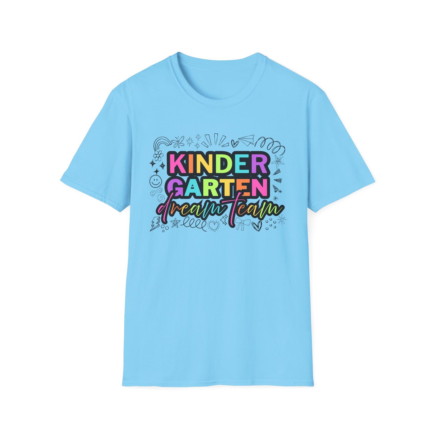 Dream Team- Kindergarten- Unisex Softstyle T-Shirt- Teacher Life