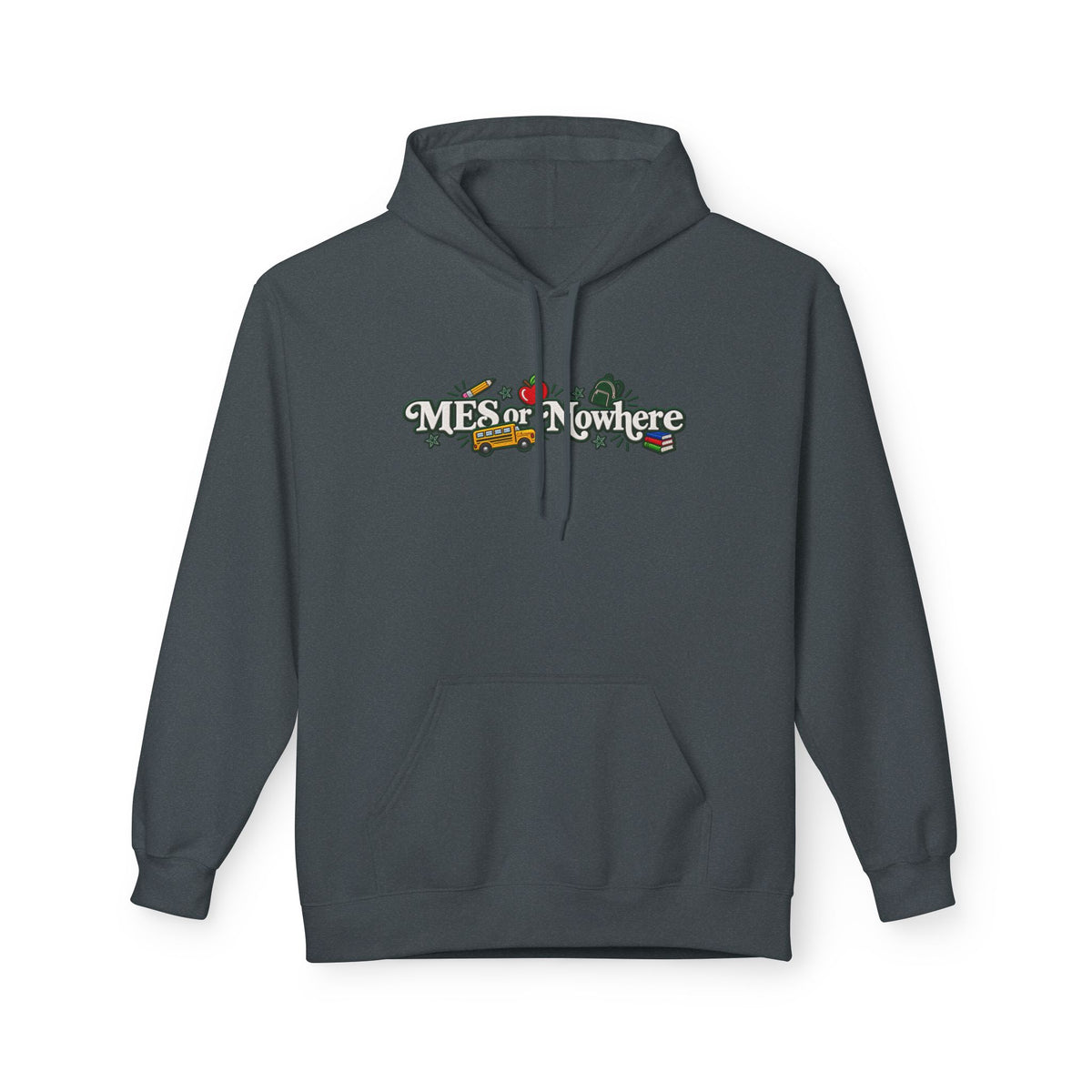 "MES or Nowhere" w/ apple- Moriches Hoodie
