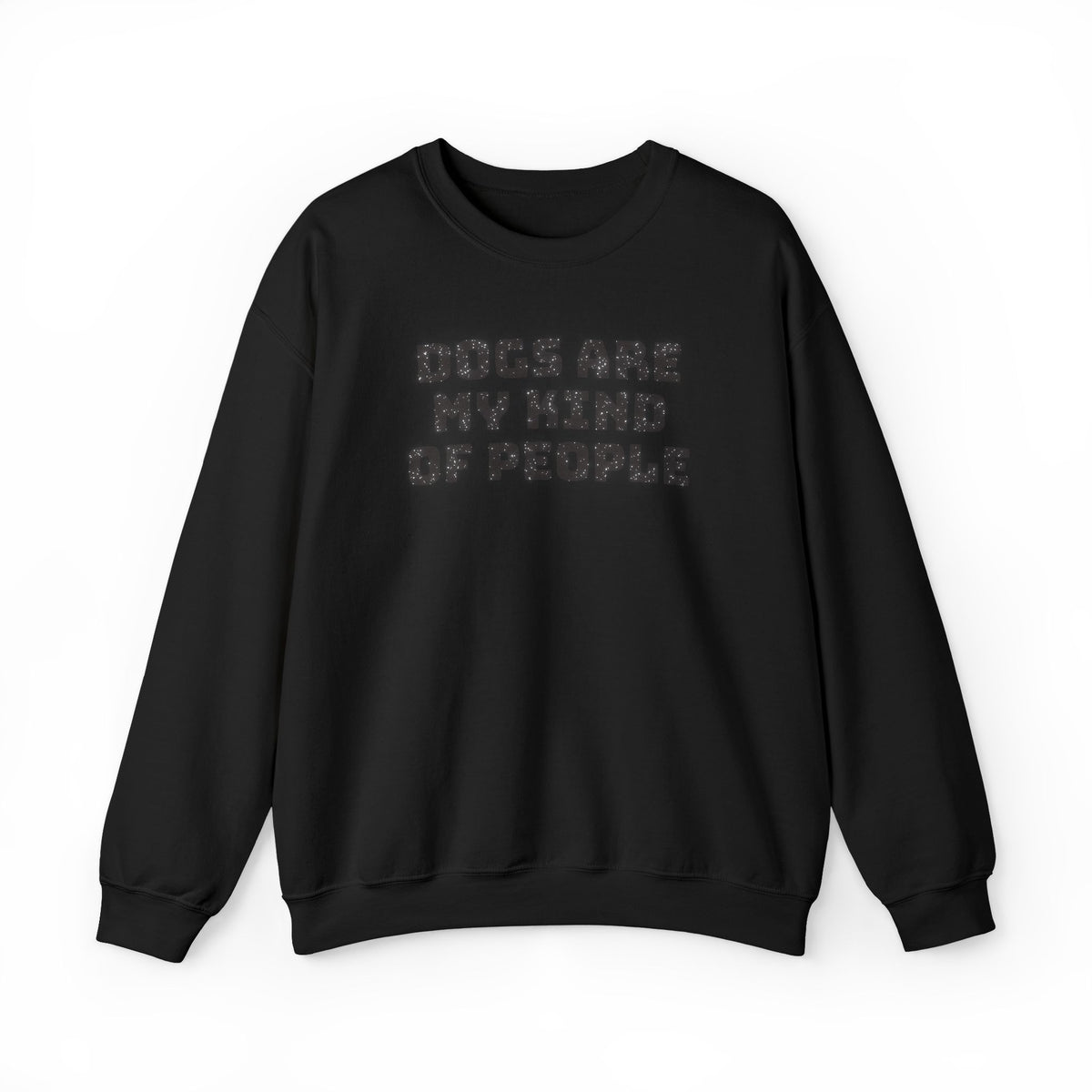 Dogs Are My Kind of People (Glitter Print) Sweatshirt- Hound & Home
