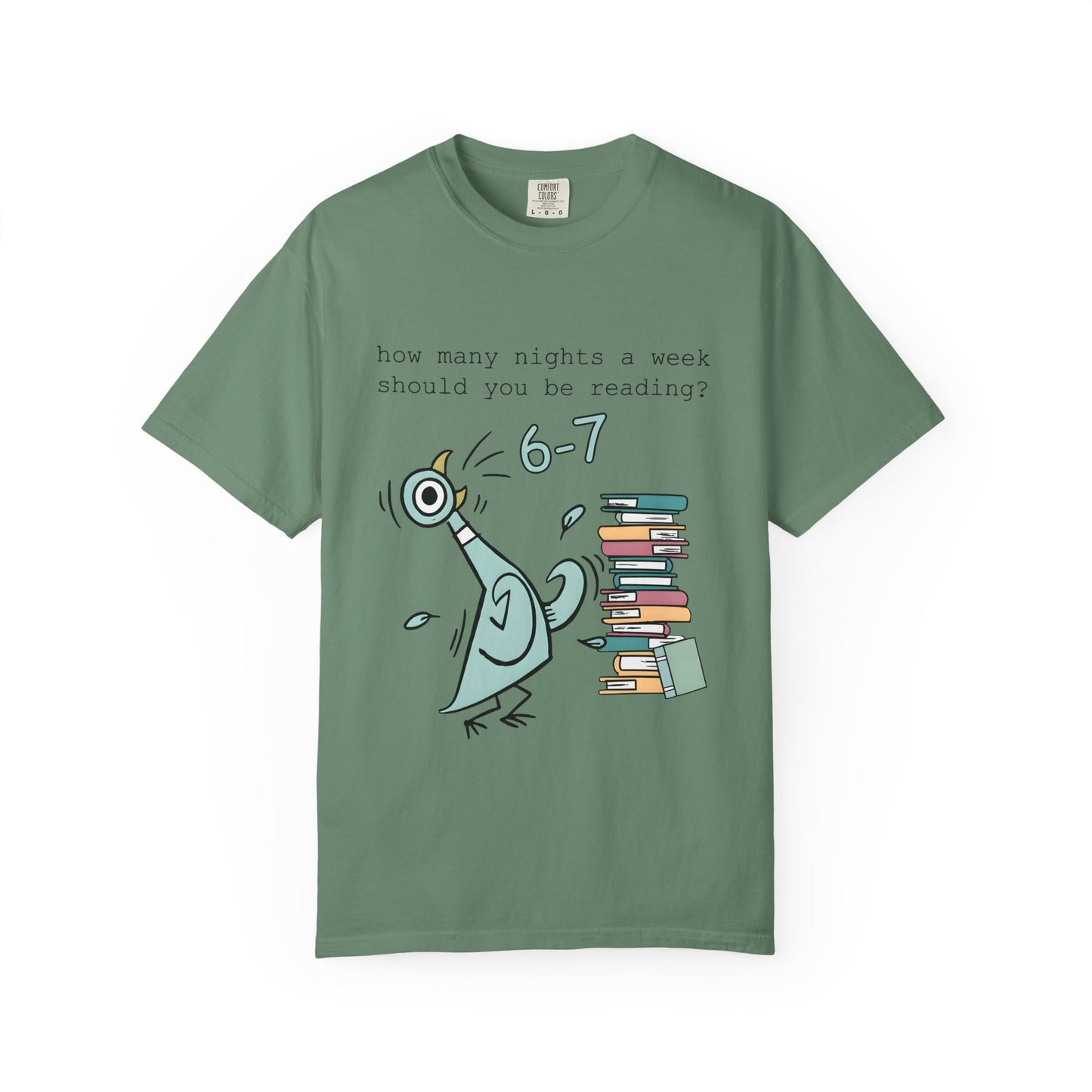 “How many nights a week should you be reading? 6-7” -Teacher Graphic T-Shirt