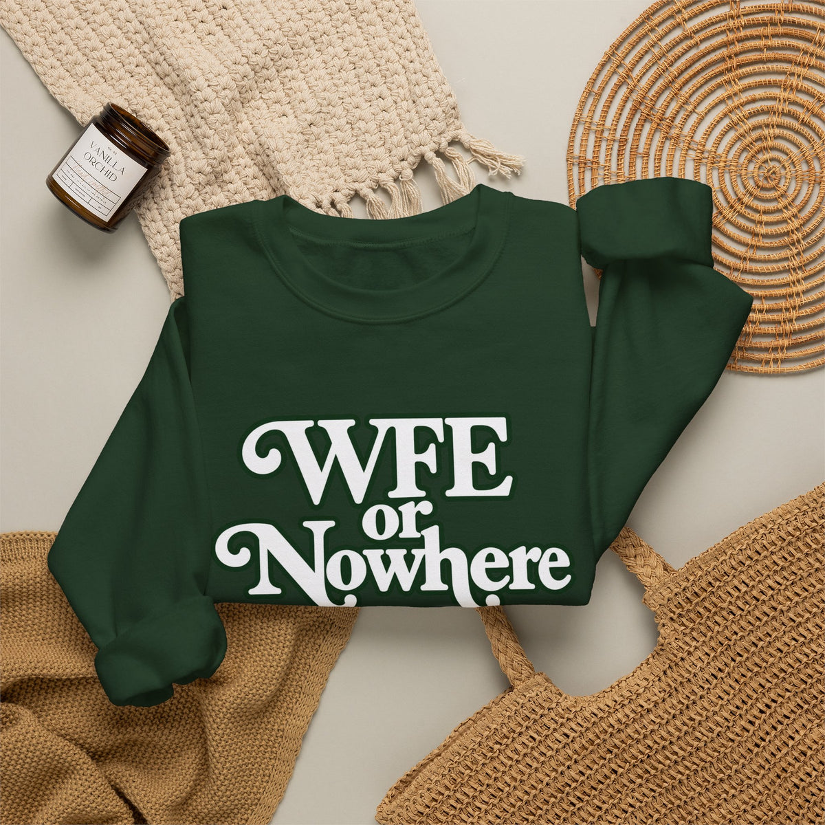 "WFE or Nowhere" PLAIN - Crewneck Sweatshirt