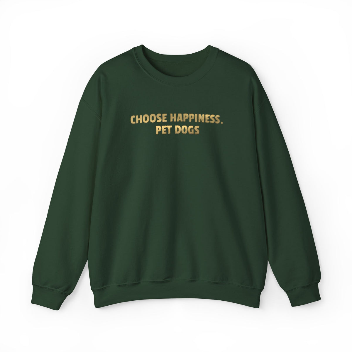 Choose Happiness, Pet Dogs (Metallic Print) Sweatshirt- Hound & Home