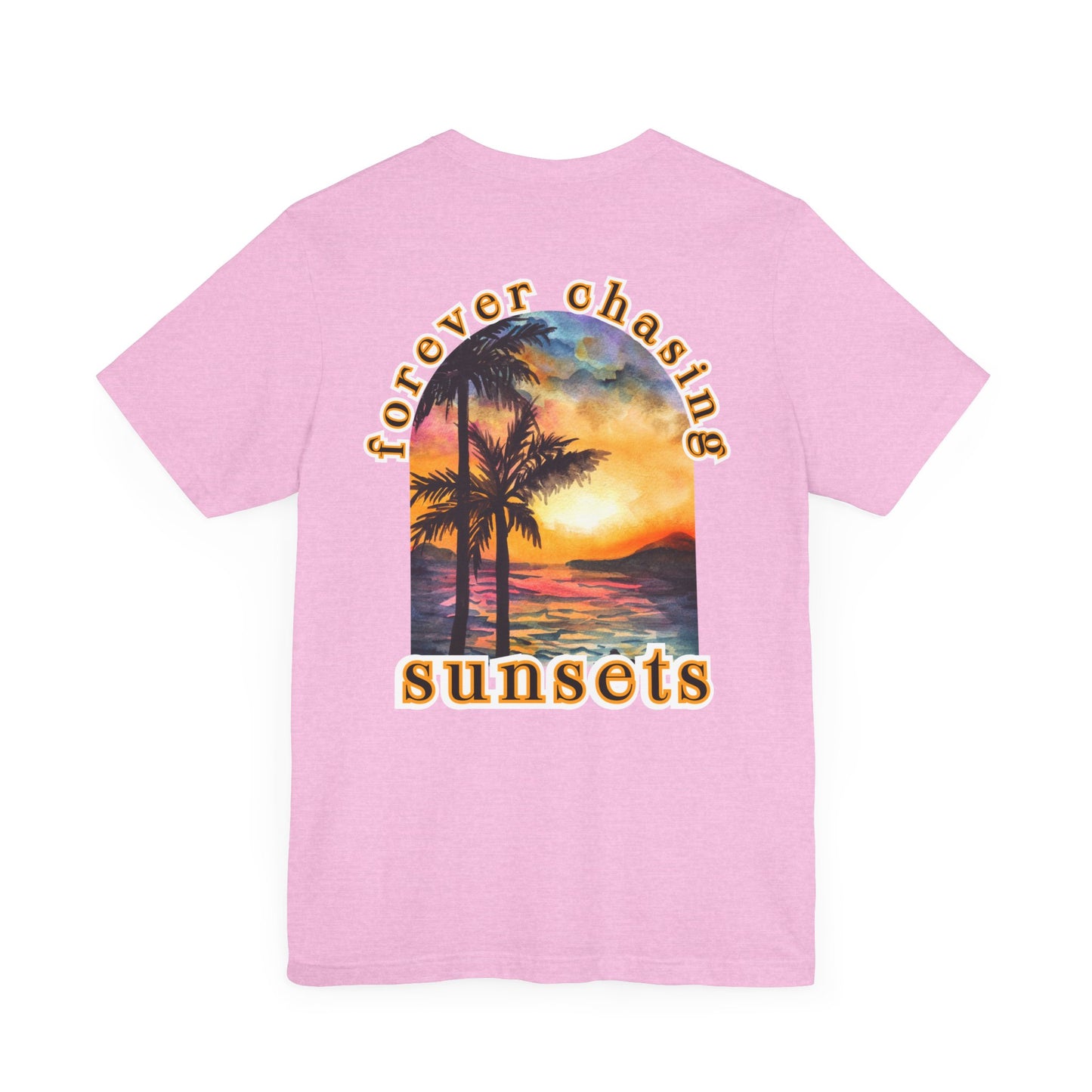 Forever Chasing Sunsets Summer Tee, Unisex T-Shirt, Vacation Apparel, Gift for Summer