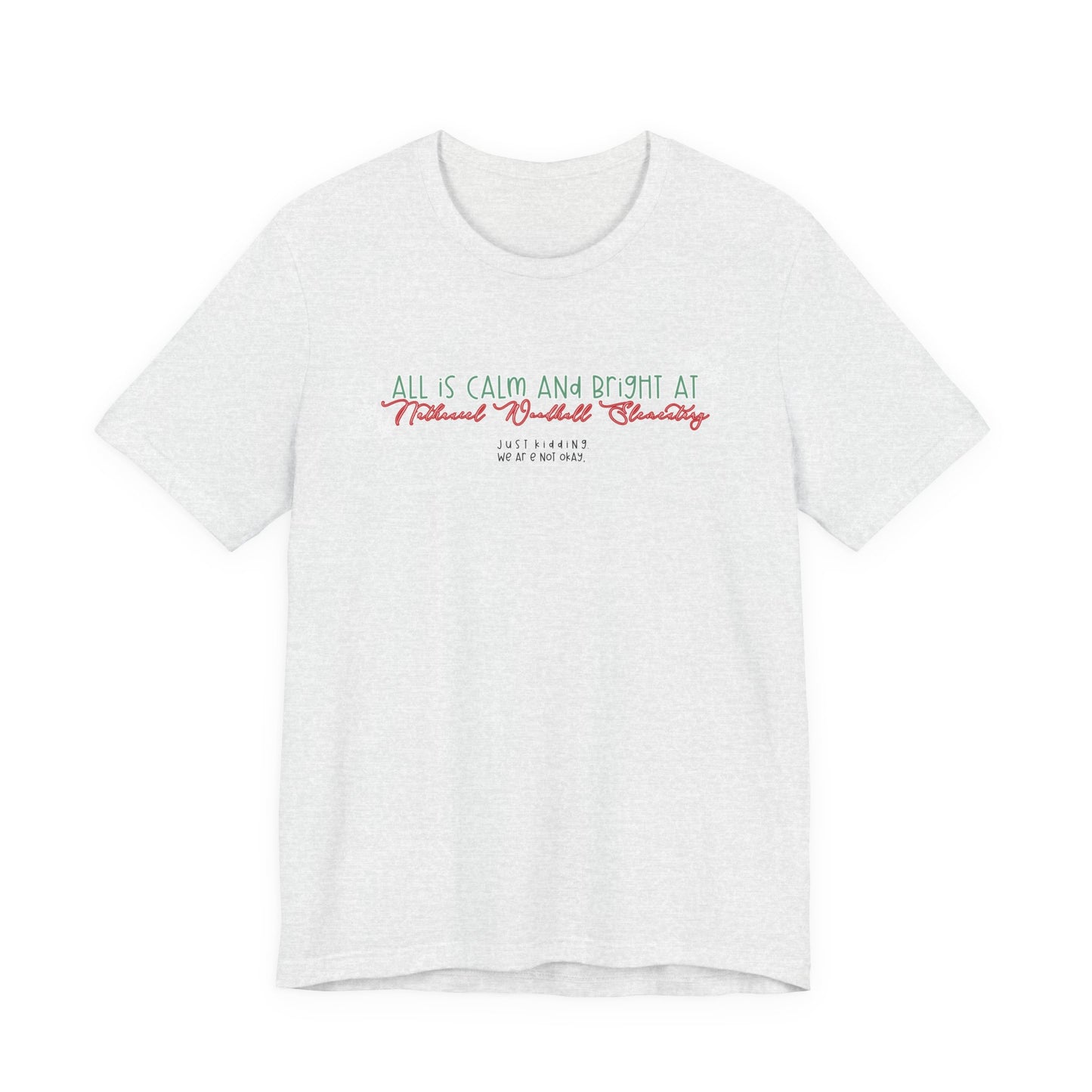 All is calm at Woodhull— Christmas Unisex T‑Shirt