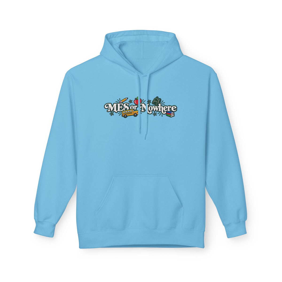 "MES or Nowhere" w/ apple- Moriches Hoodie