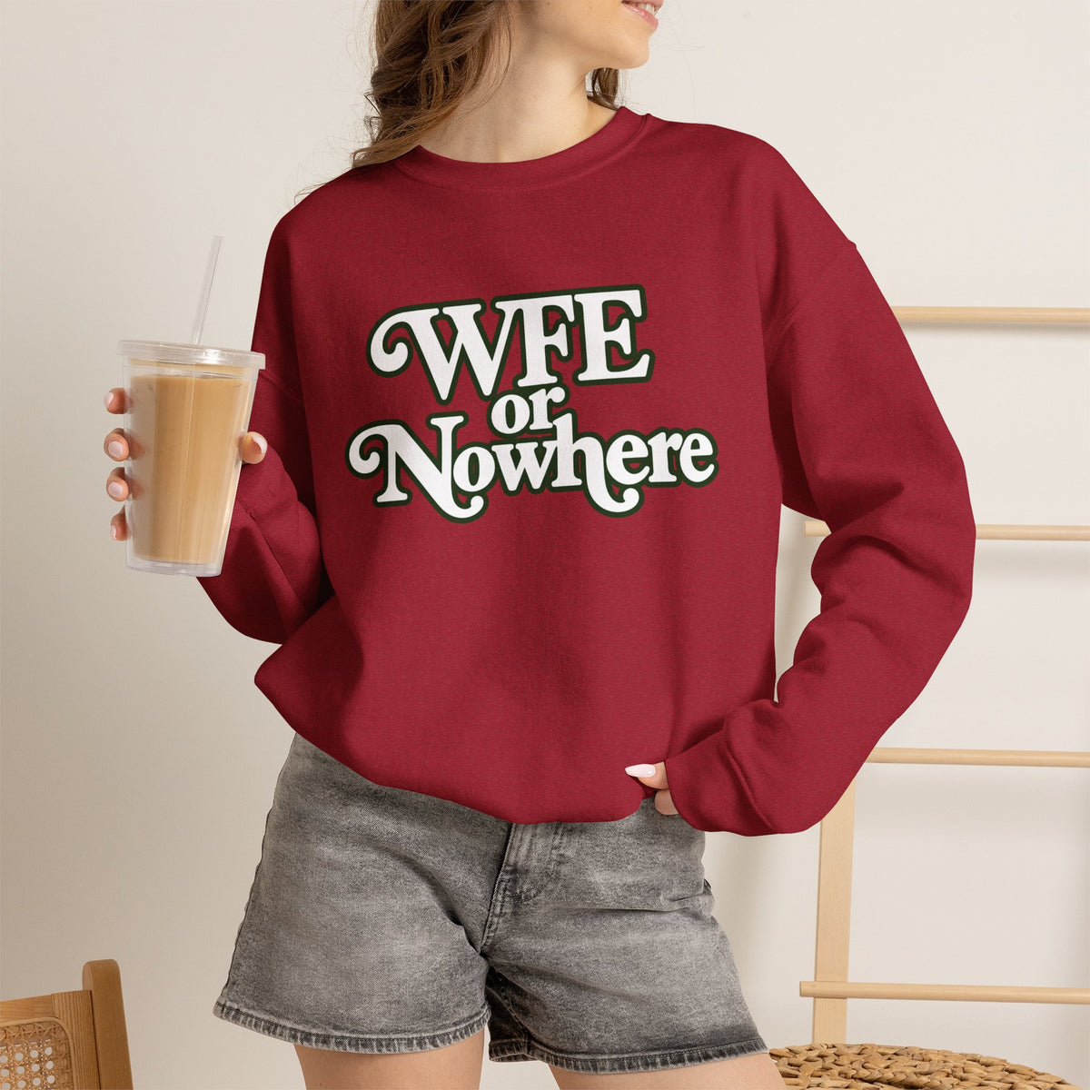 "WFE or Nowhere" PLAIN - Crewneck Sweatshirt