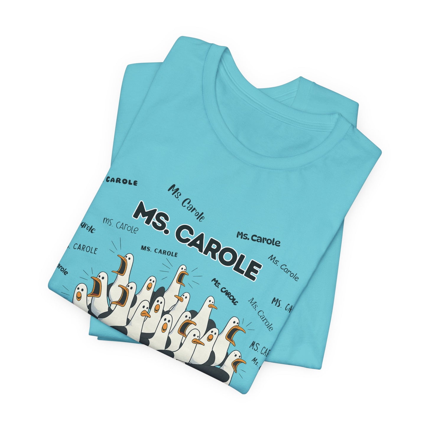 Ms. Carole Penguin Choir T-Shirt — Funny Teacher Personalized Tee