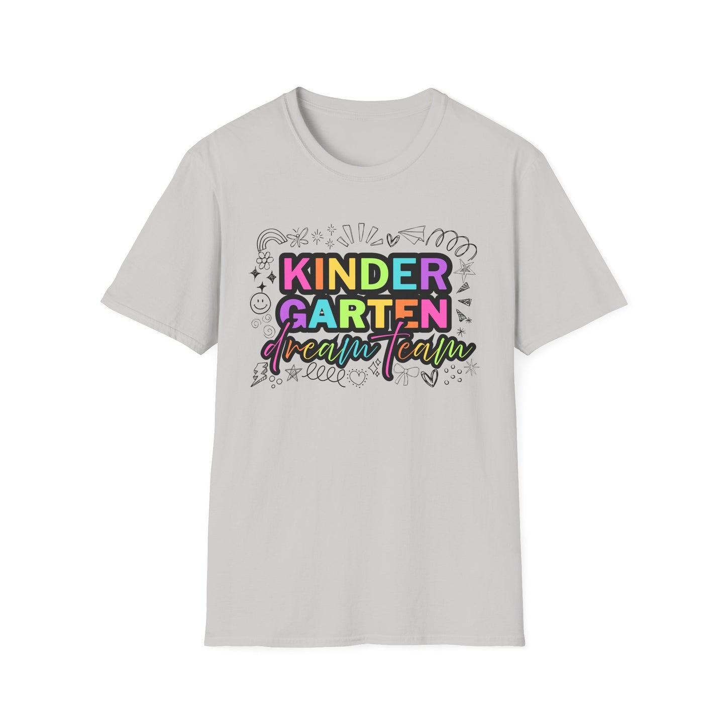 Dream Team- Kindergarten- Unisex Softstyle T-Shirt- Teacher Life