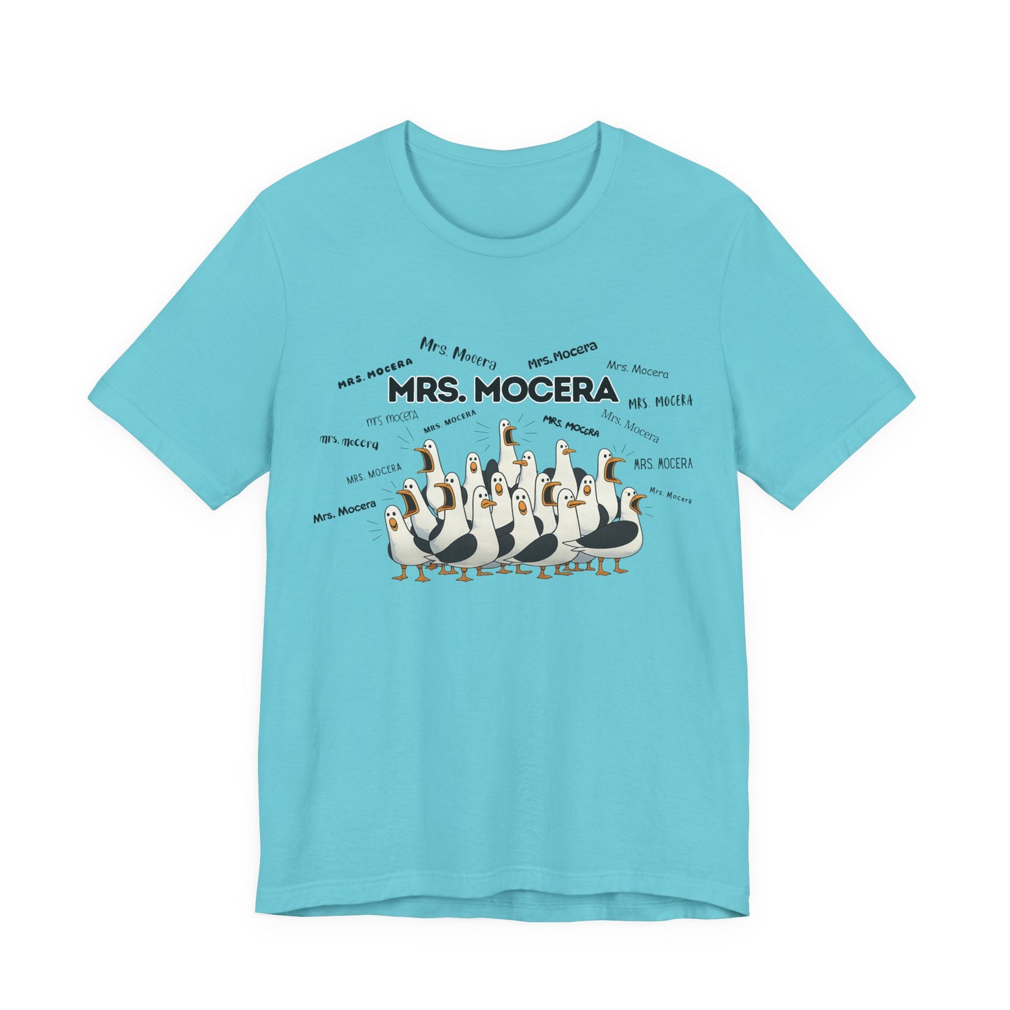 Mrs. Mocera- Penguin Choir T-Shirt — Funny Teacher Personalized Tee