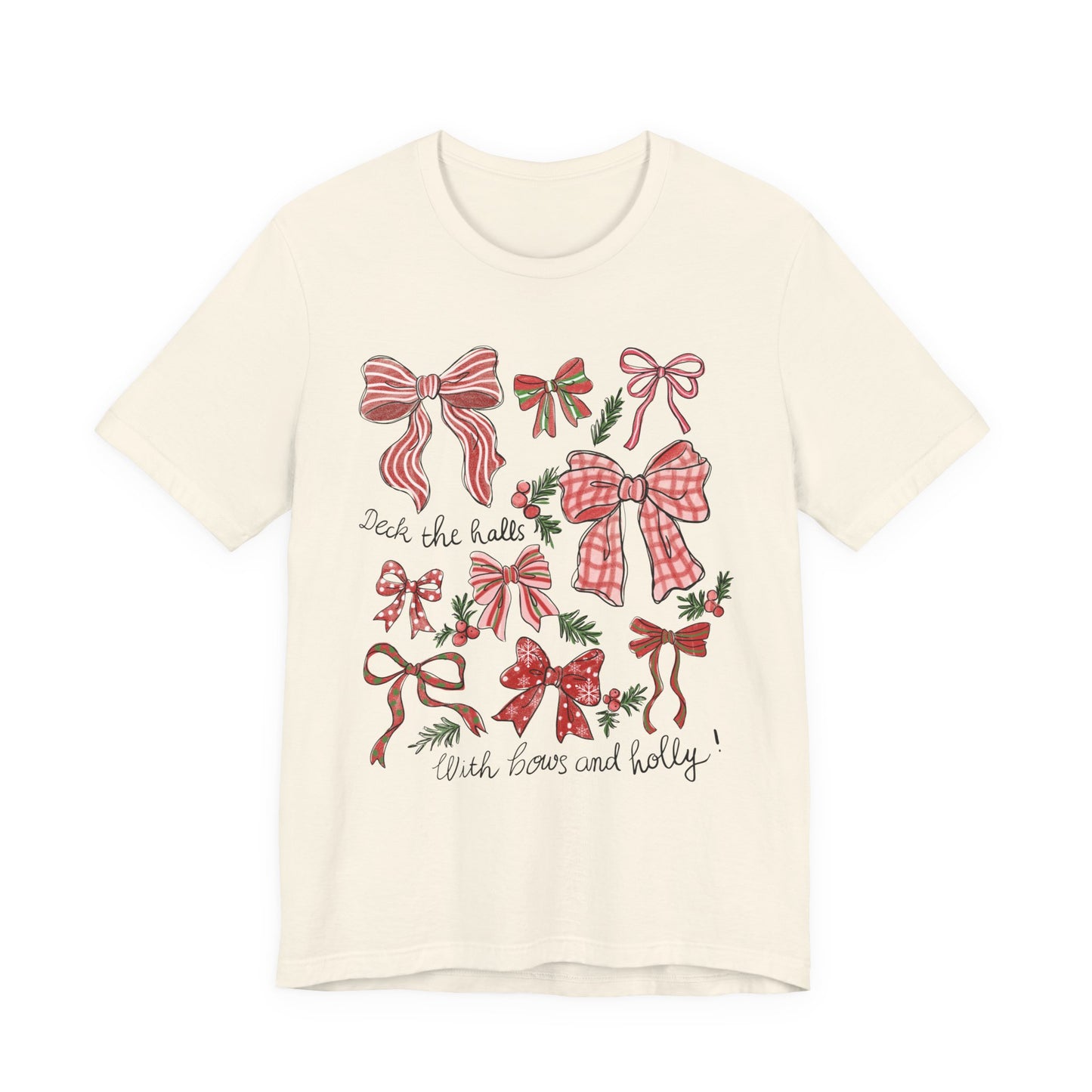 Deck the halls w/ Bows and Holly— Christmas Unisex T‑Shirt