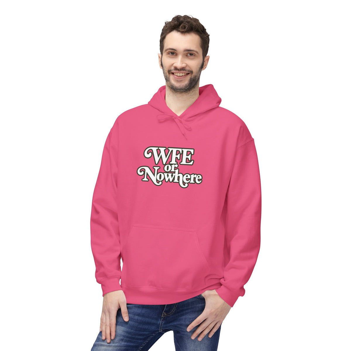 "WFE or Nowhere" PLAIN Hoodie