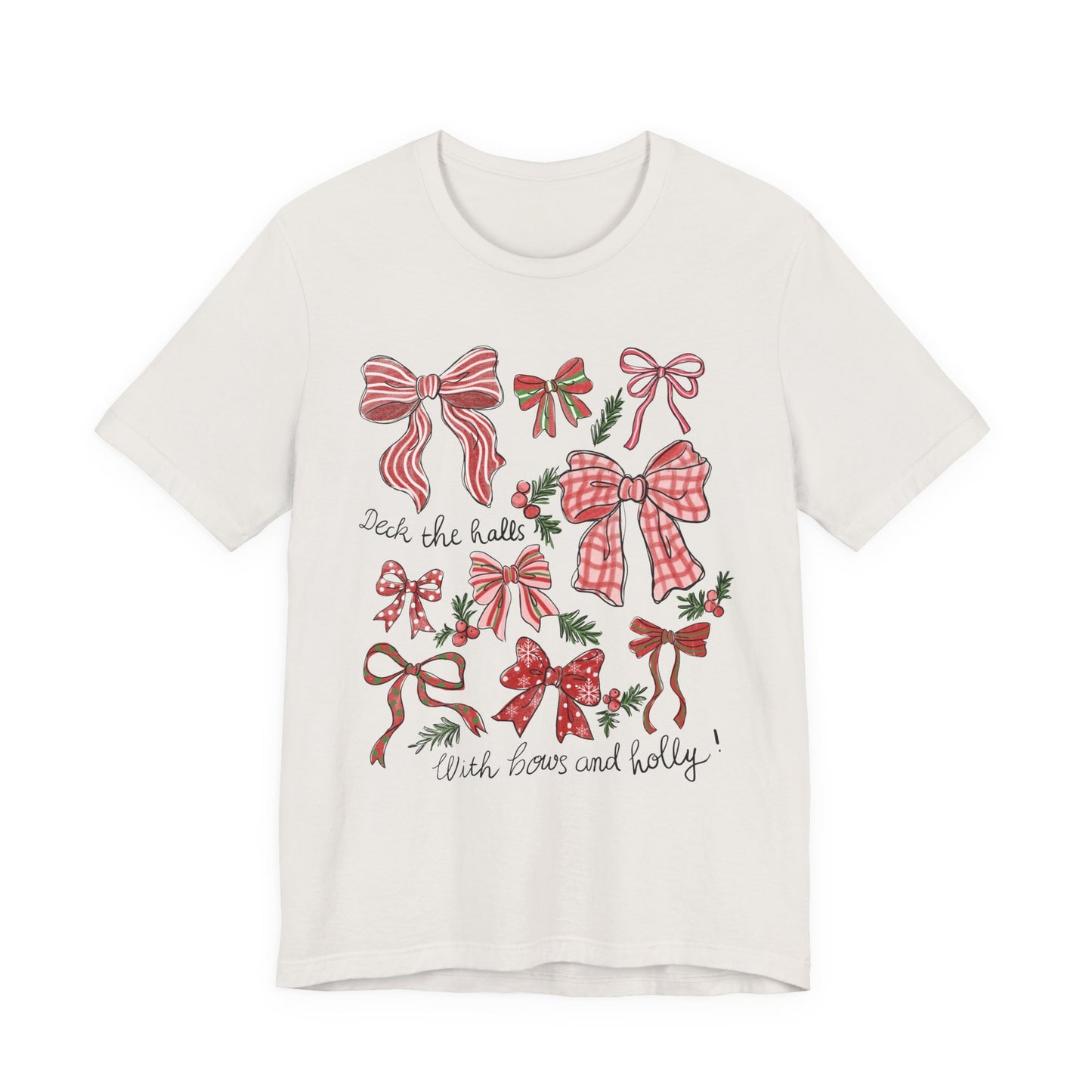 Deck the halls w/ Bows and Holly— Christmas Unisex T‑Shirt